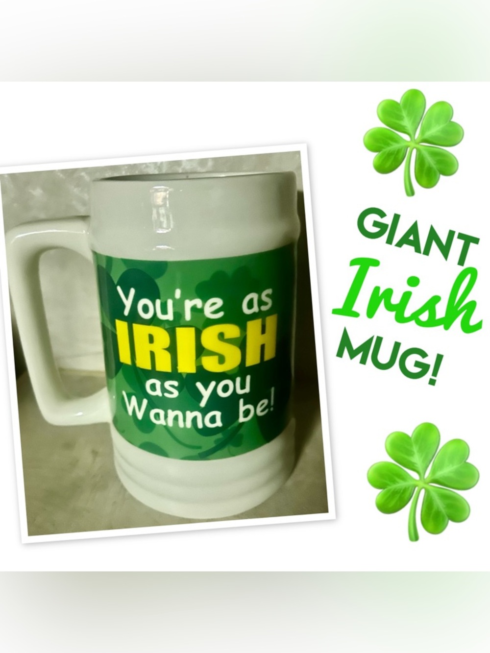 Green Irish Ceramic Mug - You're as Irish as You Wanna Be!